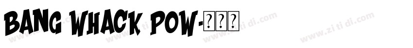 bang whack pow字体转换